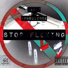 JayT & Conscience - Stop Flexing Prod by iDBeatz