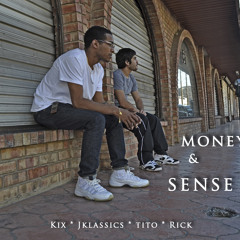 Money & Sense( Prod. by Redmcfly) - Juls & KiX