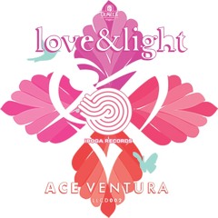 Ace Ventura - Love And Light Mix