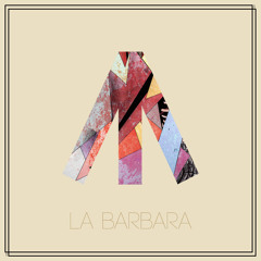 Stream La Barbara music | Listen to songs, albums, playlists for free on  SoundCloud