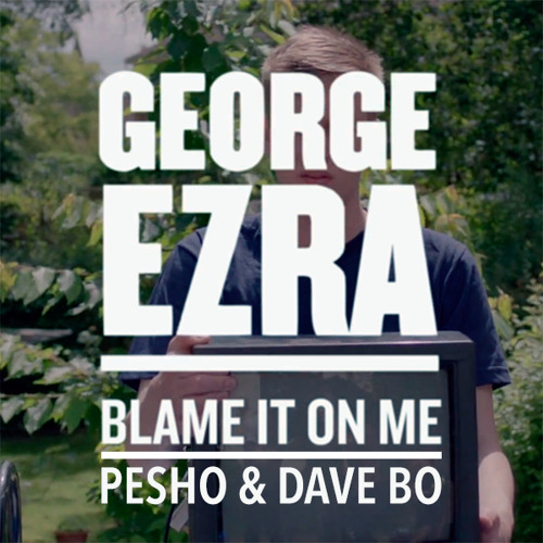George Erza - Blame It On Me (Pesho & Dave Bo Remix)