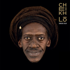 Cheikh Lo - Degg Gui