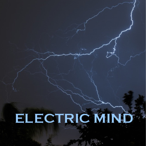 Stream Electric Mind by Silversounds Listen online for free on SoundCloud