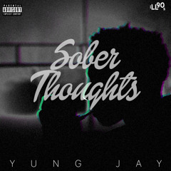 01 - Yung Jay - Sober Thoughts