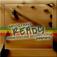Menzo Chant - Ready - Dubplate