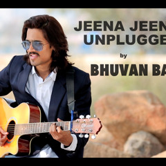 Jeena Jeena Unplugged | Badlapur | Bhuvan Bam