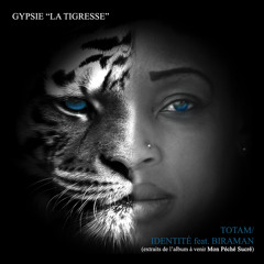 Gypsie "La Tigresse" & Le 242 - Totam