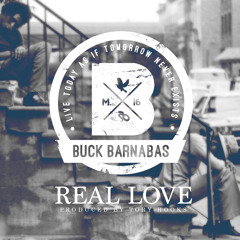 Buck Barnabas "Real Love"