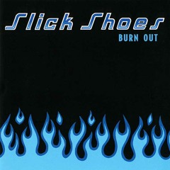 Slick Shoes - Responsible feat. Alex Gavazzi