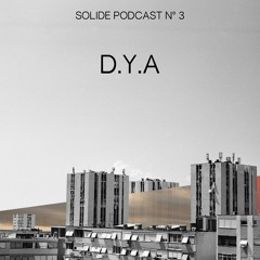 Solide Podcast #003 - D.Y.A