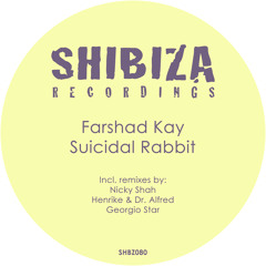 Farshad Kay - Suicidal Rabbit (Nicky Shah Remix)