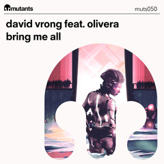 David Vrong - Bring Me All (feat. Olivera)[Preview]