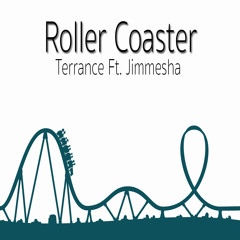 Roller Coaster Ride - Ft. Jimmehsa