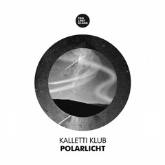 Kalletti Klub - Polarlicht (Wolfgang Lohr Remix)