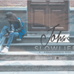 J O H A X FIRMOCONEQUIS PROD - SLOW LIFE