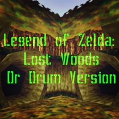 The Legend of Zelda: Lost Woods (Dr Drum Version)
