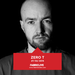 Zero T - FABRICLIVE Promo Mix (Feb 2015)