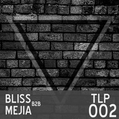 TLP002 Bliss b2b Mejia