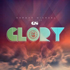 Norman Michael - "Glory" Ft GS