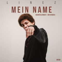 Linez - Mein Name (Nahimtalkinbout / Jimmy Hendrix)