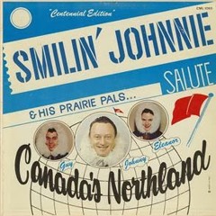 Smilin' Johnnie and his prairie pals - The Call Of The North