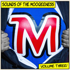 Sounds Of The Mooqeeness Vol 3 (D/L link in Description)