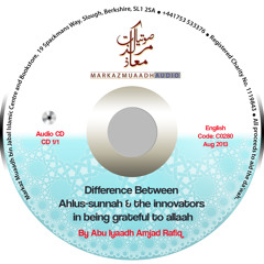Difference between Ahlus Sunnah and the Innovators in being grateful to Allaah