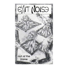 Exit Noise - Opening Act (1997)