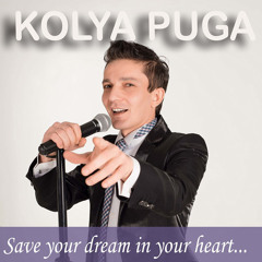 Kolya Puga - Save Your Dream (music & lyrics kolya Puga)
