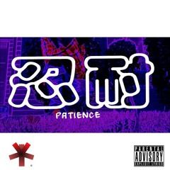 Patience Ft. Trhé Blizz