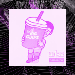 I - DEE - Big Gulps - Dj Pound Remix