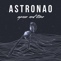 Astronao - Space And Time (Original Mix)