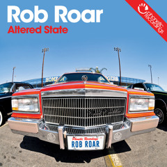 Rob Roar - Altered State