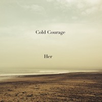 Cold Courage - Her