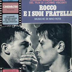 Nino Rota - Rocco E I Suoi Fratelli(Rocco and His Brothers)