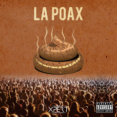 Xpert - La Poax (ft. Luter)