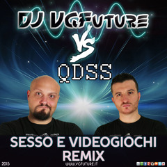 VGFuture Vs QDSS - Sesso E Videogiochi Remix