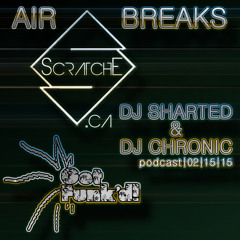 Get Funk'd! - ScratchE's Air Breaks Podcast 2 - 15 - 2015