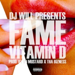 Dj Will / Fame - Vitamin D - Dirty