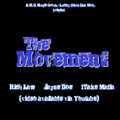 The Movement - ft. Jayne Doe, TC, Jayco U Bastards