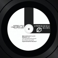 Andrés Luque - I Never Lie (Luis Pitti Remix)[ExperimentalTech Records]