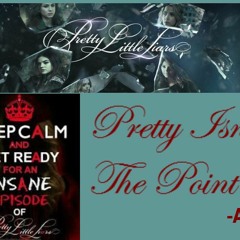 Pretty Little Liars 1 hr 4X Pretty Isn't the Point
