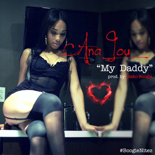 ANA LOU  "DADDY"  Prod By DISKO BOOGIE