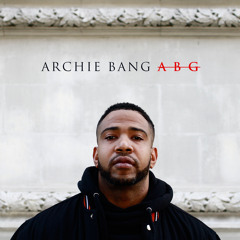 Archie Bang - "ABG" (Anybody Get It) Prod. Andrew Lopez
