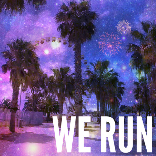 We Run
