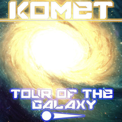 Tour of the Galaxy [FREE DOWNLOAD]
