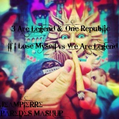 3 Are Legend & One Republic - If I Lose Myself vs We Are Legend ( JΣΛMPIΣRRΣ PΛRΣDΣS MΛSHUP )