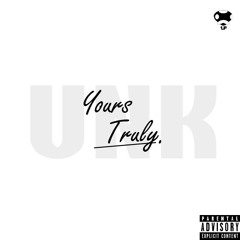 Unk - Yours Truly