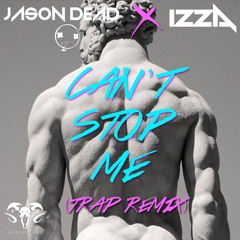 Andy Mineo - You Can't Stop Me  (Jason Dead X Izza Remix)[FREE DOWNLOAD]