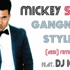 Mickey Singh ft. DJ Ice - Gangnam Style (Desi Mix)